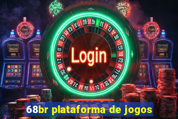 68br plataforma de jogos